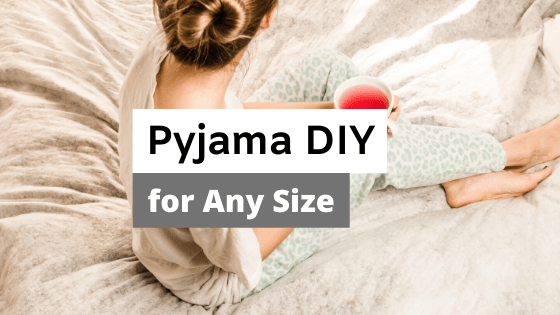How to Make Pajamas